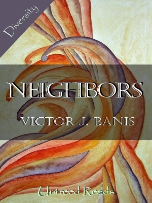 Title details for Neighbors by Victor J. Banis - Available